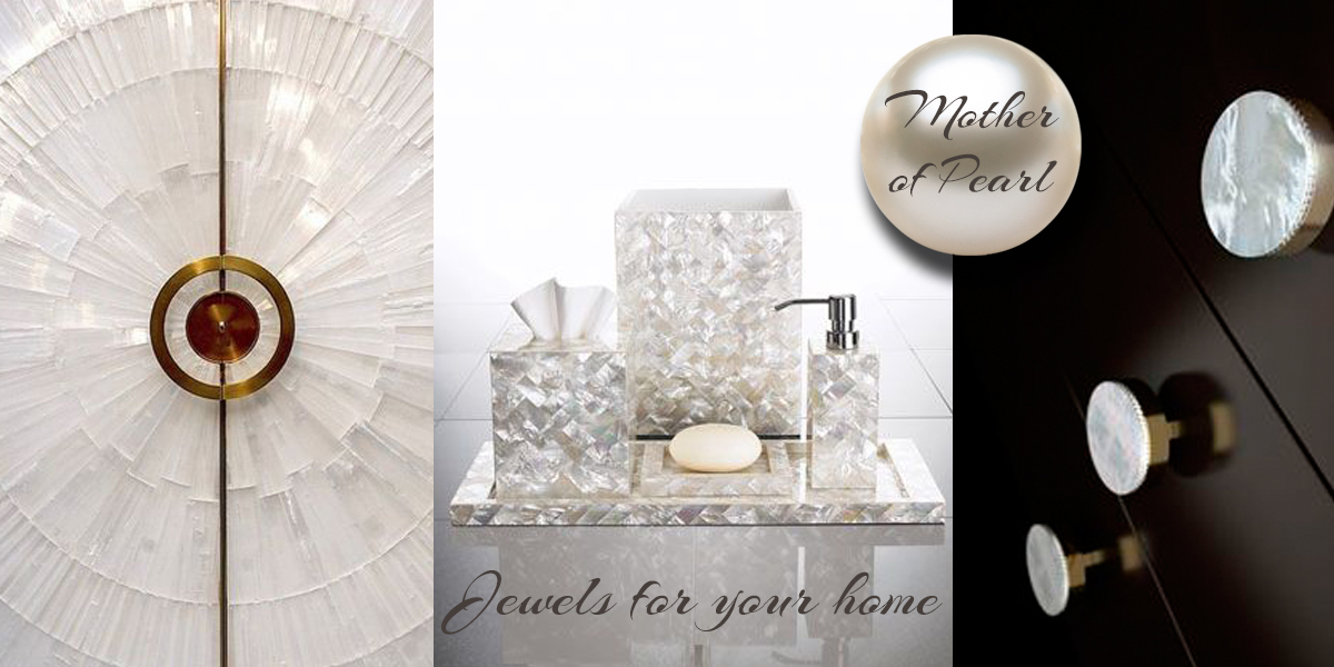Mother of Pearl for interior designer