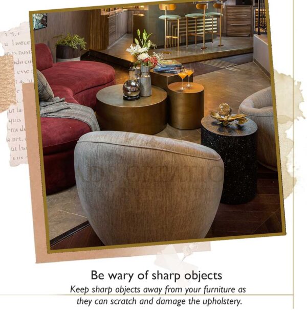 Sharp objects damage luxury wooden furniture