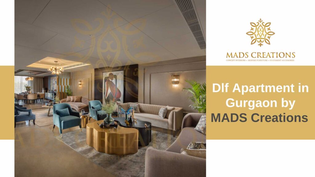 Dlf Apartmnet in Gurgaon by MADS Creations