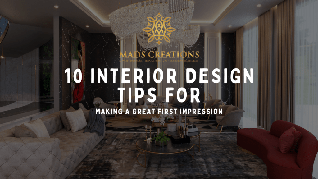 10 Interior Design Tips For Making A Great First Impression