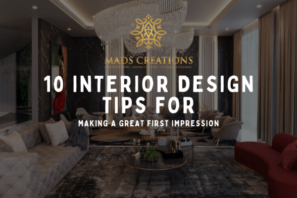 10 Interior Design Tips For Making A Great First Impression